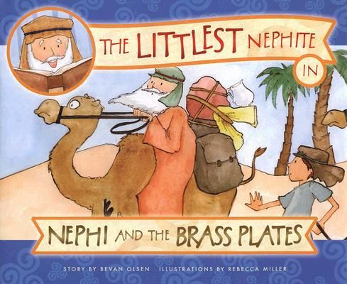 Produktbild: The Littlest Nephite in Nephi and the Brass Plates