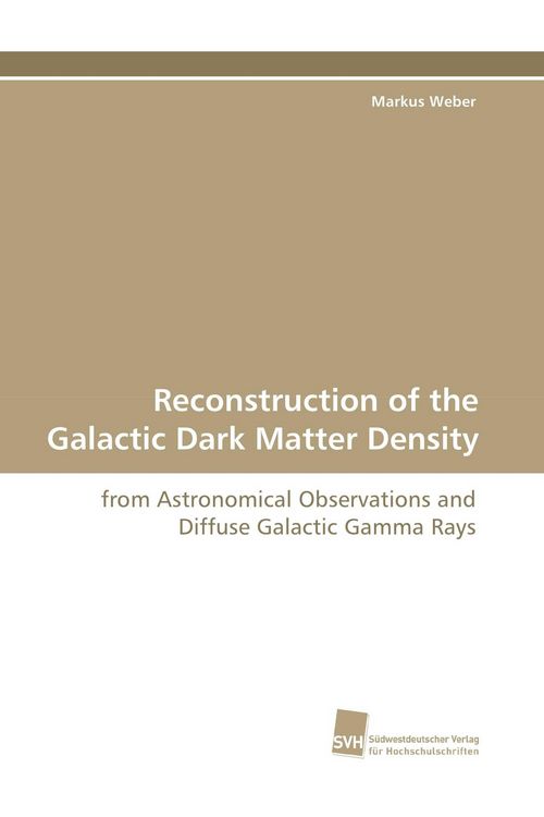 Produktbild: Reconstruction of the Galactic Dark Matter Density