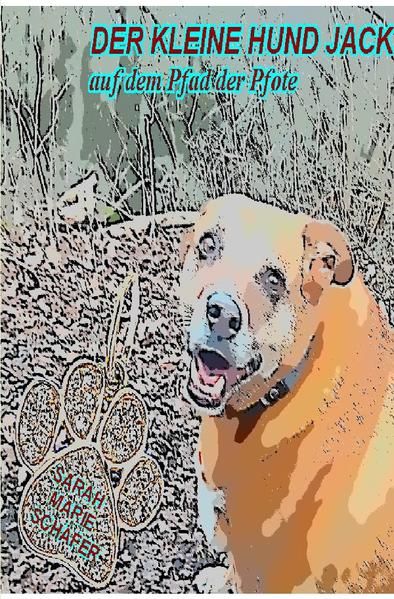 Produktbild: Jack / Der kleine Hund Jack auf dem Pfad der Pfote