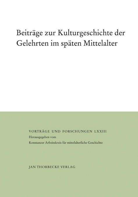 Produktbild: Beitr&auml;ge zur Kulturgeschichte der Gelehrten im sp&auml;ten Mittelalter