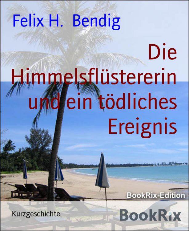 Produktbild: Die Himmelsfl&uuml;stererin und ein t&ouml;dliches Ereignis