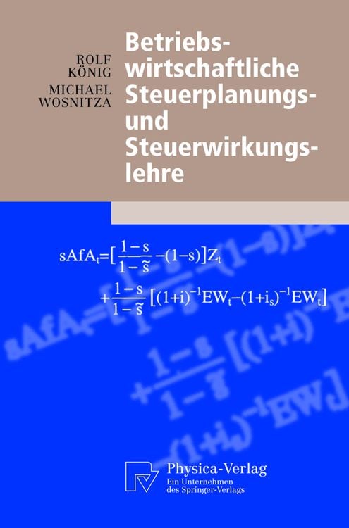Produktbild: Betriebswirtschaftliche Steuerplanungs- und Steuerwirkungslehre