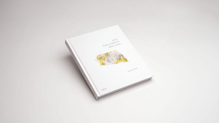 Produktbild: Eine freie malerin. elke wree.