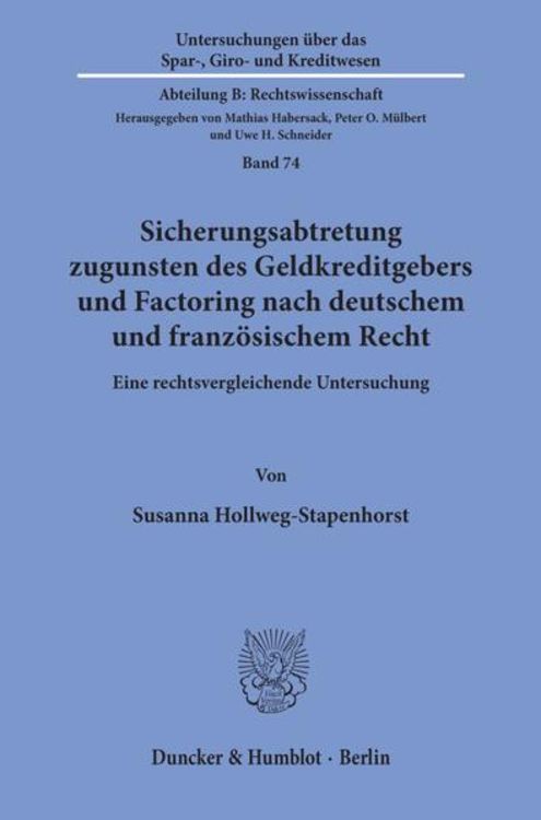 Produktbild: Sicherungsabtretung zugunsten des Geldkreditgebers und Factoring nach deutschem und franz&ouml;sischem Recht.