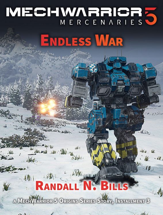 Produktbild: MechWarrior 5 Mercenaries: Endless War (An Origins Series Story, #3)