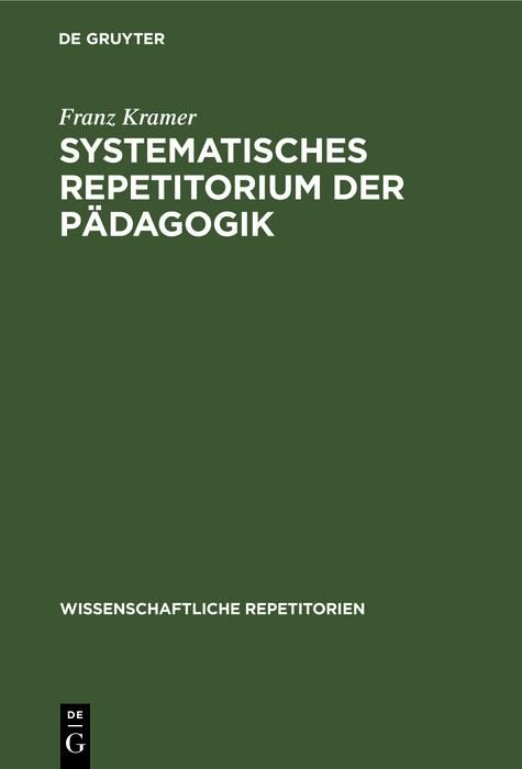Produktbild: Systematisches Repetitorium der P&auml;dagogik