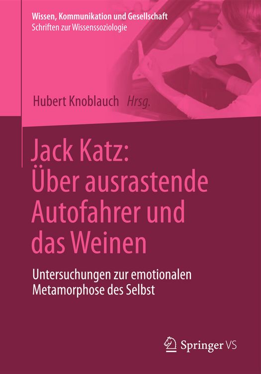 Produktbild: Jack Katz: &Uuml;ber ausrastende Autofahrer und das Weinen