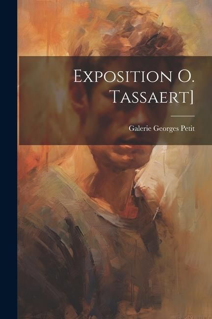 Produktbild: Exposition O. Tassaert]