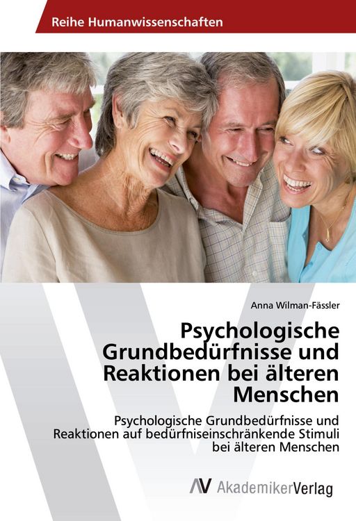 Produktbild: Psychologische Grundbed&uuml;rfnisse und Reaktionen bei &auml;lteren Menschen