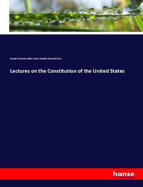Produktbild: Lectures on the Constitution of the United States