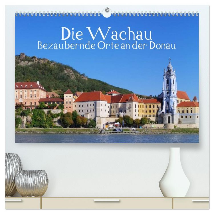 Produktbild: Die Wachau - Bezaubernde Orte an der Donau (hochwertiger Premium Wandkalender 2026 DIN A2 quer), Kunstdruck in Hochglanz