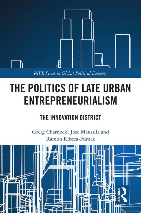 Produktbild: The Politics of Late Urban Entrepreneurialism