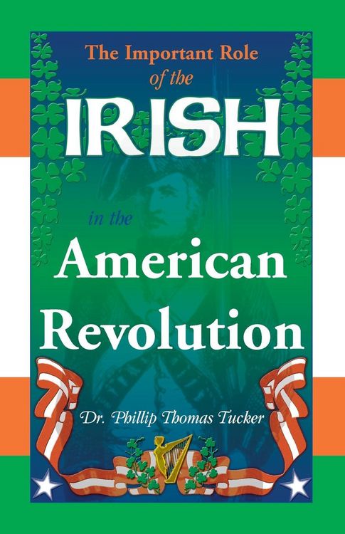 Produktbild: The Important Role of the Irish in the American Revolution