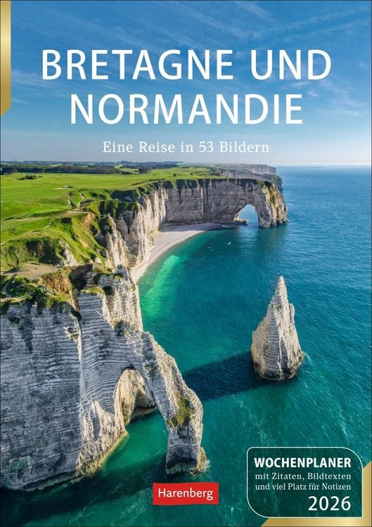 Produktbild: Bretagne und Normandie Wochenplaner 2026 - Eine Reise in 53 Bildern
