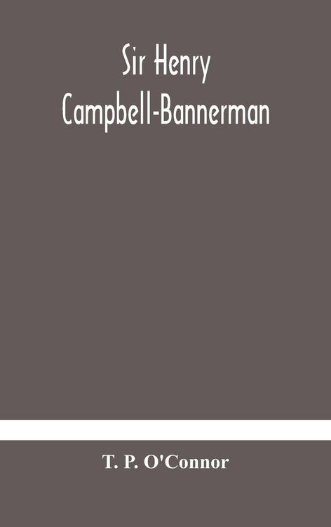 Produktbild: Sir Henry Campbell-Bannerman