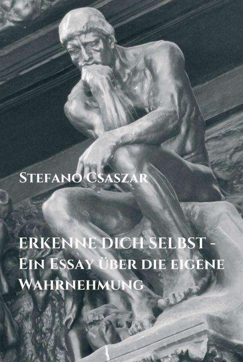Produktbild: ERKENNE DICH SELBST - Ein Essay &uuml;ber die eigene Wahrnehmung