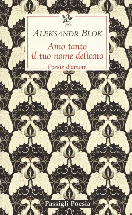 Produktbild: Amo tanto il tuo nome delicato. Poesie d'amore, 1898-1916