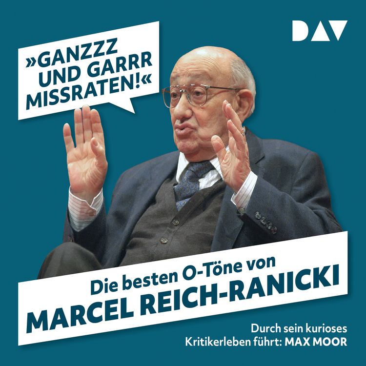 Produktbild: »Ganzzz und garrr missraten!« Die besten O-Töne von Marcel Reich-Ranicki