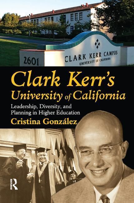 Produktbild: Gonzalez, C: Clark Kerr's University of California