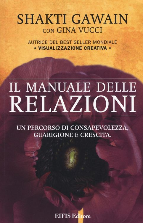 Produktbild: Il manuale delle relazioni. Un percorso di consapevolezza, guarigione e crescita