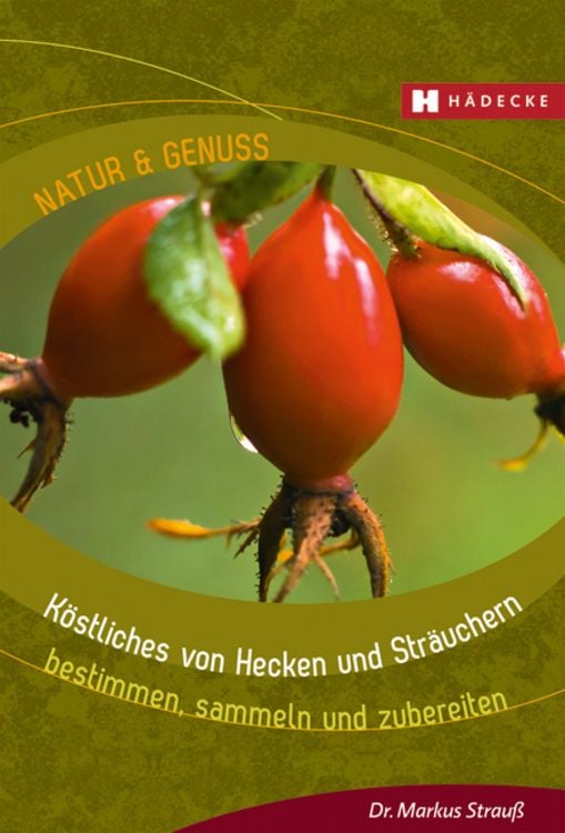 Produktbild: Köstliches von Hecken und Sträuchern