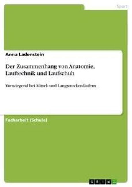 Produktbild: Der Zusammenhang von Anatomie, Lauftechnik und Laufschuh
