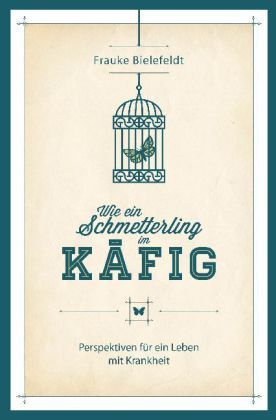 Produktbild: Wie ein Schmetterling im K&auml;fig