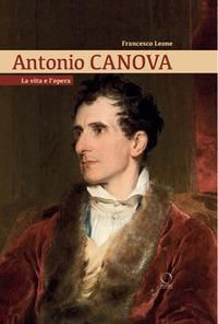 Produktbild: Antonio Canova. La vita e l'opera