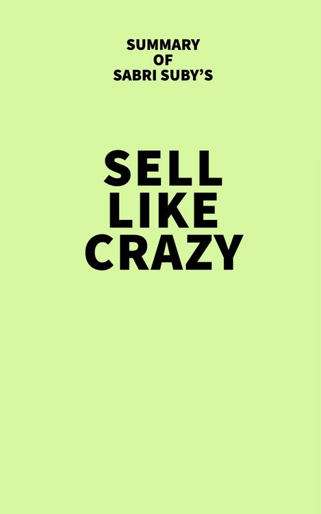 Produktbild: Summary of Sabri Suby's Sell Like Crazy