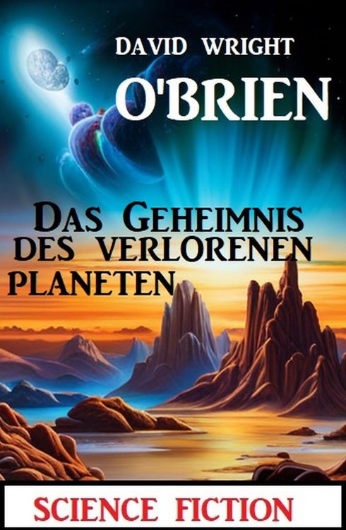 Produktbild: Das Geheimnis des verlorenen Planeten: Science Fiction