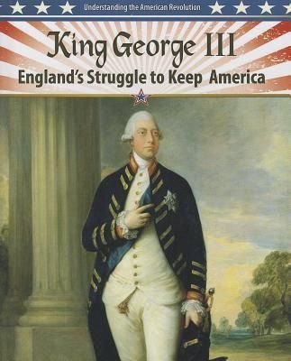 Produktbild: King George III: England's Struggle to Keep America