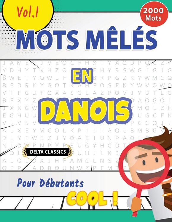 Produktbild: MOTS M&Ecirc;L&Eacute;S EN DANOIS POUR D&Eacute;BUTANTS - COOL ! VOL.1 - DELTA CLASSICS