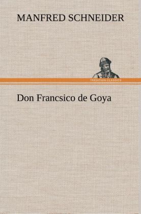 Produktbild: Don Francsico de Goya