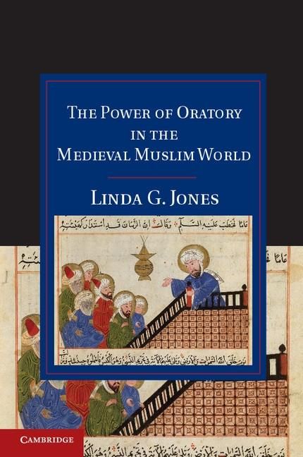 Produktbild: Power of Oratory in the Medieval Muslim World