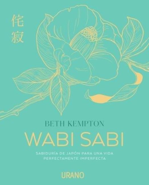 Produktbild: Wabi sabi : sabidur&iacute;a de Jap&oacute;n para una vida perfectamente imperfecta