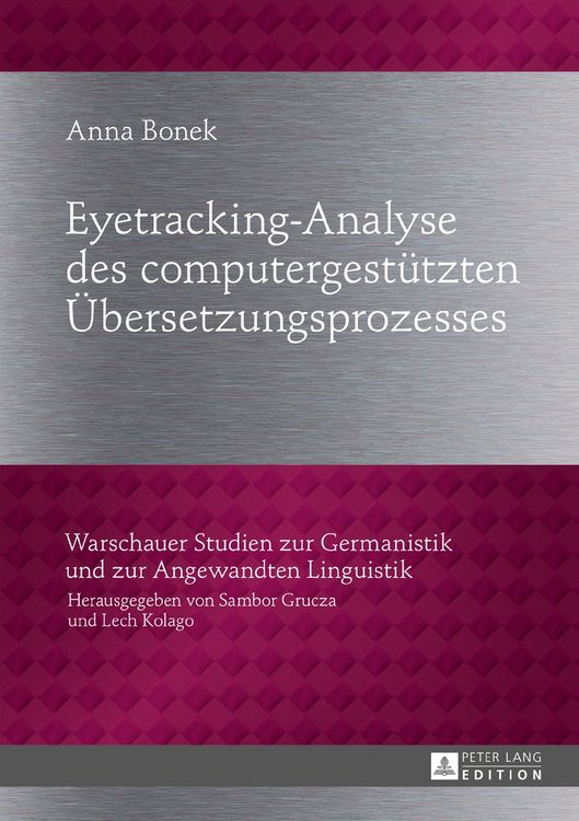 Produktbild: Eyetracking-Analyse des computergest&uuml;tzten &Uuml;bersetzungsprozesses