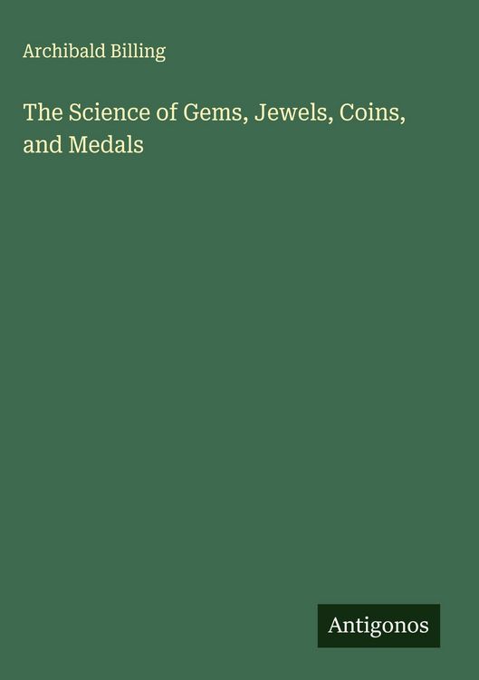 Produktbild: The Science of Gems, Jewels, Coins, and Medals
