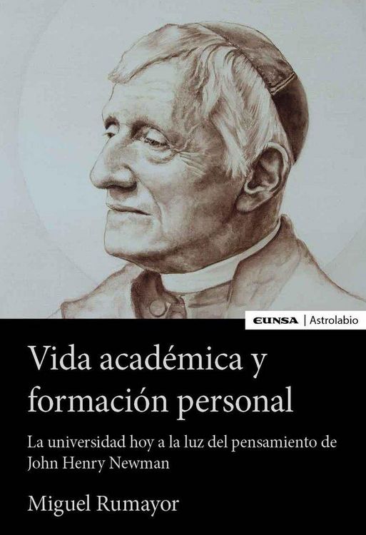 Produktbild: Vida acad&eacute;mica y formaci&oacute;n personal : la universidad de hoy a la luz del pensamiento de John Henry Newman