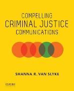 Produktbild: Compelling Criminal Justice Communications