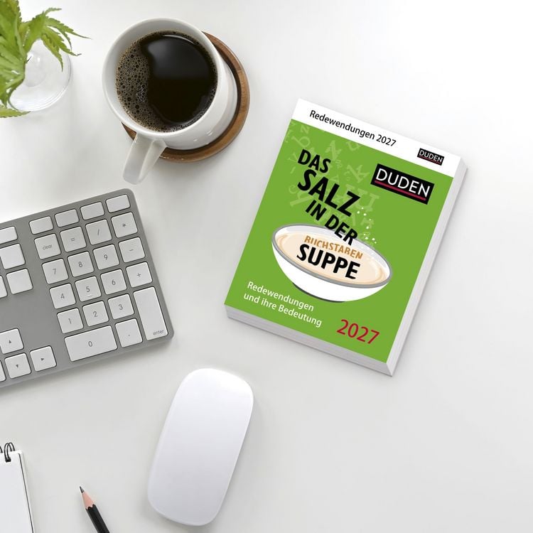 Produktbild: Duden Das Salz in der (Buchstaben-)Suppe Tagesabrei&szlig;kalender 2027 - Redewendungen und ihre Bedeutung