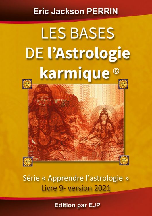 Produktbild: Astrologie livre 9 : Les bases de l'astrologie karmique