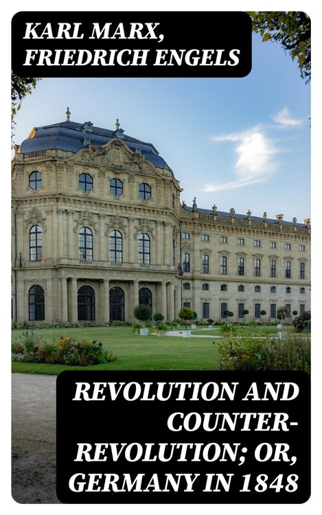 Produktbild: Revolution and Counter-Revolution; Or, Germany in 1848