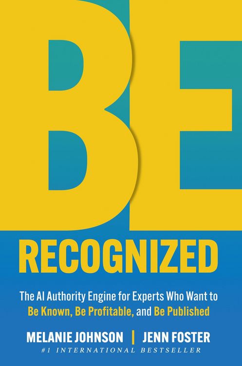 Produktbild: Be Recognized: The AI Authority Engine for Experts Who Want to Be Known, Be Profitable, and Be Published