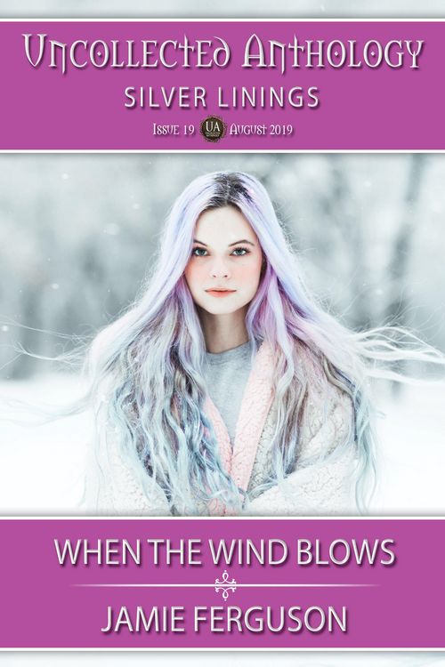 Produktbild: When the Wind Blows (Uncollected Anthology, #19)