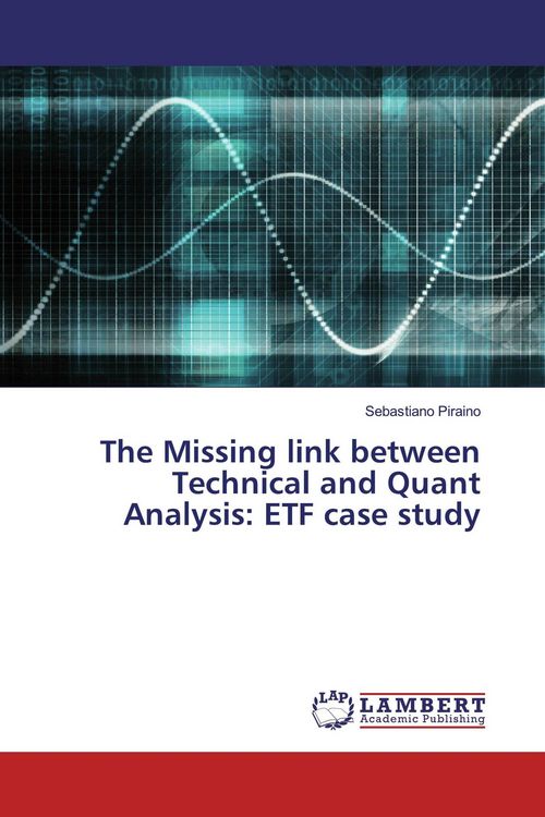 Produktbild: The Missing link between Technical and Quant Analysis: ETF case study