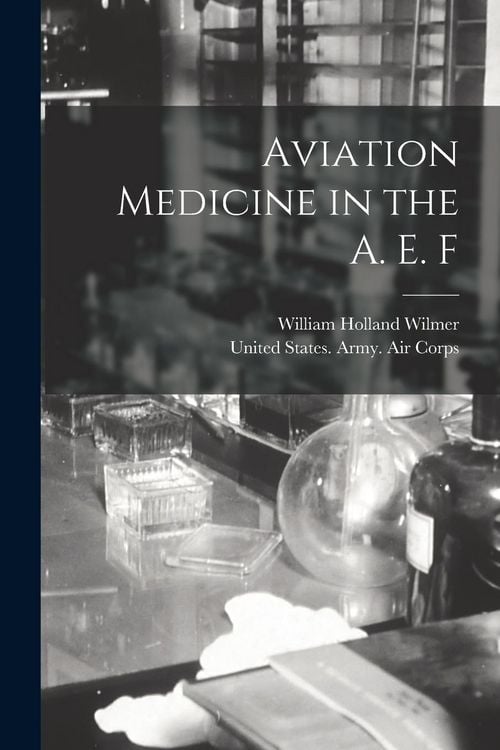 Produktbild: Aviation Medicine in the A. E. F
