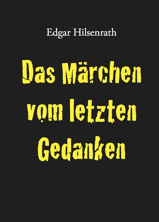 Produktbild: Das M&auml;rchen vom letzten Gedanken