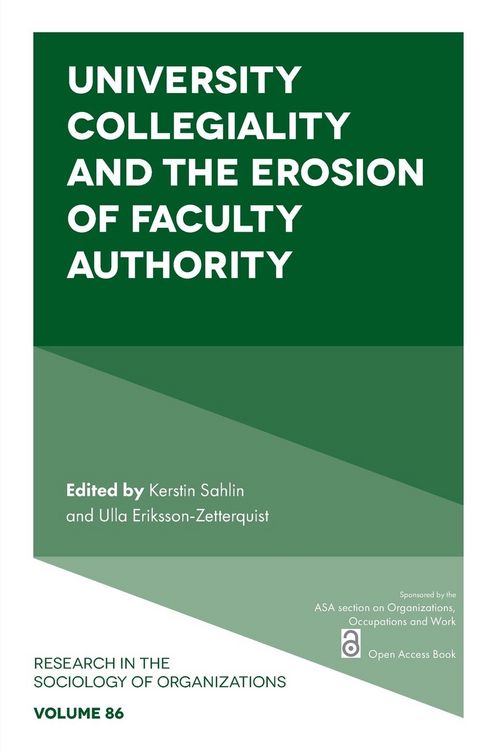 Produktbild: University Collegiality and the Erosion of Faculty Authority