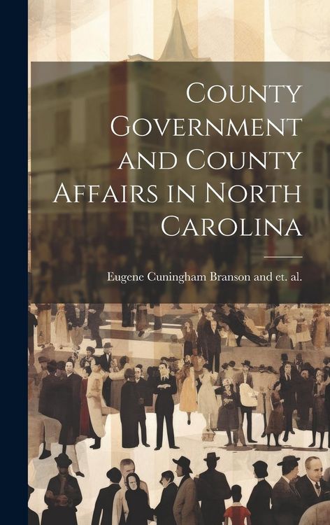 Produktbild: County Government and County Affairs in North Carolina