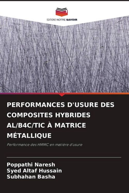 Produktbild: Performances D'usure des Composites Hybrides Al/b4c/tic &Agrave; Matrice M&eacute;tallique